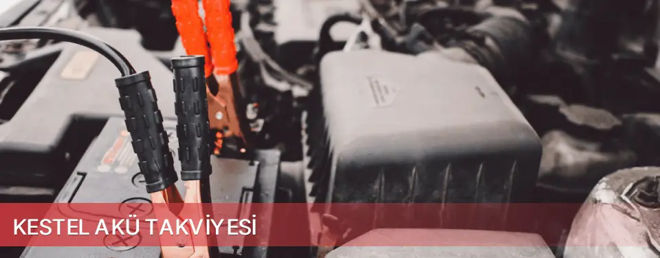 Kestel İlçemi Akü Takviyesi